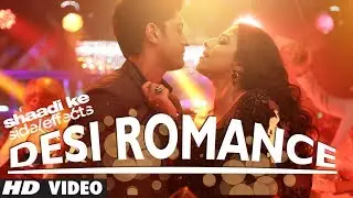 Desi Romance Video Song | Shaadi Ke Side Effects | Farhan Akhtar, Vidya Balan