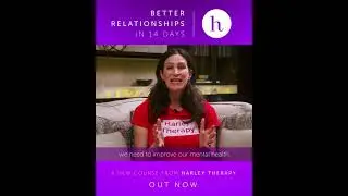 Healthier, Better Relationship in 14 Days - Online Course from Harley Therapy