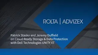 Cloud Ready Storage & Data Protection with Dell Technologies UNITY XT