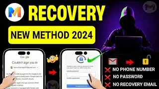 How to Recover Gmail Account without Phone Number and Recovery Email 2024 || Gmail Recovery