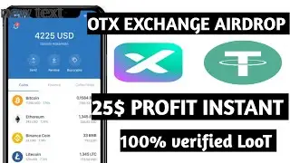 OTX Exchange Airdrop || 25$ Instant Claim || New Crypto Airdrop Today || Earn Free Cryptocurriency