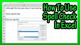 How To Do Or Use Spell Check In Excel Explained - How To Check Spelling In Excel Spreadsheet