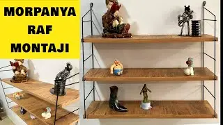MORPANYA RAF MONTAJI NASIL YAPILIR?
