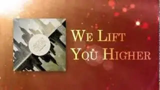 Josh Rexford - We Lift You Higher [Official Lyric Video]