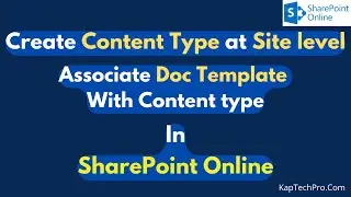 Create Content Type At Site Level | Associate A Document Template With A Content Type