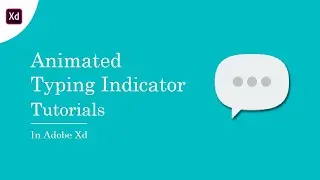 Animated Typing Indicator in Adobe Xd | Micro Interactions | Auto Animate