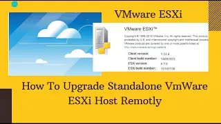 How To  Upgrade VMware ESXi 6.7 to 7.0 | VMware vSphere ESXi Host Upgrade Process