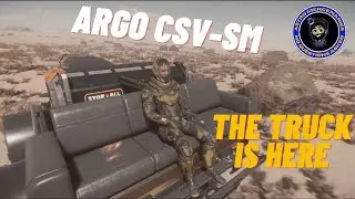 The Truck Is Here | Argo CSV SM Showcase and First Look | Star Citizen