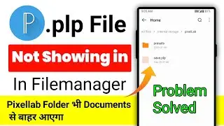 plp file not showing in file manager || pixellab folder not showing in file manager