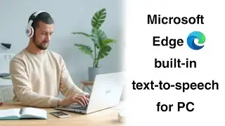 Microsoft Edge Read Aloud - TTS of Windows 10