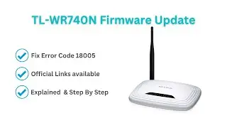 TP-LINK WR740N Firmware Update & Fix Error Code 18005