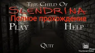 ПОЛНОЕ ПРОХОЖДЕНИЕ РЕБЁНКА СЛЕНДРИНЫ▶️The Child Of Slendrina