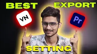 Best Export Setting For Youtube Videos & Instagram Reels