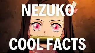 Cool Facts about Nezuko You Didn't Know