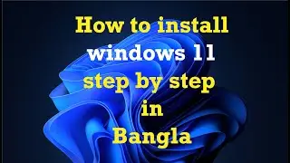 How To Install Windows 11 In Bangla Step By Step। Windows Setup From Usb Pen Drive