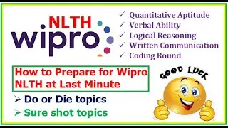 How to prepare for Wipro NLTH at Last Minute? Do or Die Topics, Expected Cut-off?