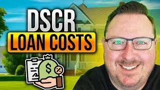 Costs Associated with DSCR Loans | What to expect for investor loans