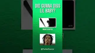 Did Rapper Gunna Diss Lil Baby on New Song Bread and Butter?