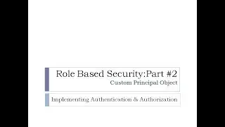 68 - Role Based Security #2 | Implementing Authentication & Authorization in ASP.Net MVC