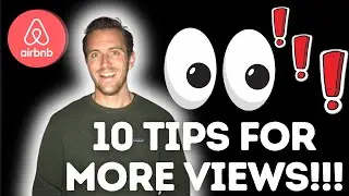 10 Tips to Get More Views on Airbnb