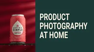 Product Photography Tutorial. HOW TO TAKE AMAZING PRODUCT PHOTOGRAPHY AT HOME (TUTORIAL)