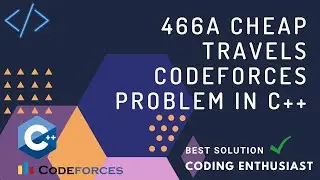 466A Cheap Travels codeforces problem in c++ | cheap travels codeforces solution