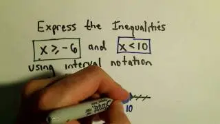 Using Interval Notation to Express Inequalities - Example 1