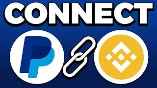 How To Connect PayPal To Binance (2024)