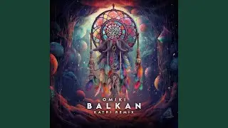 Balkan (Katri Remix)