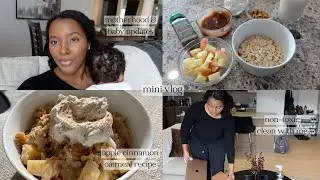 Vlog| motherhood & baby updates, apple cinnamon oatmeal recipe, non-toxic clean with me