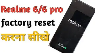 Realme 6 Pro And Realme 6 Format And Factory Reset ||