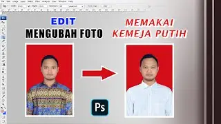 CARA EDIT MENGUBAH  FOTO JADI MEMAKAI KEMEJA PUTIH POLOS