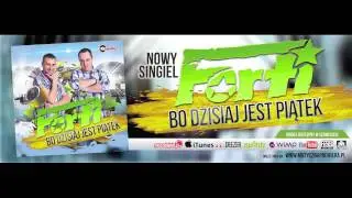 FORTI - BO DZISIAJ JEST PIĄTEK | Radio Edit | Official Audio |