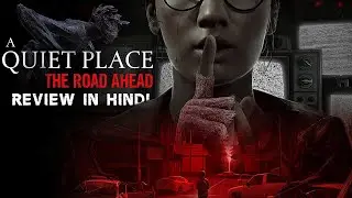 A QUIET PLACE GAME Is Worth or Not : Reaction and Breakdown | HINDI