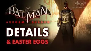 Batman: Arkham Shadow - New Game Details & Easter Eggs