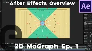 After Effects: Basic 2D Motion Graphics Tutorial | Episode 1 (Overview)