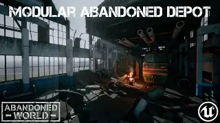 Unreal Engine 4 - Modular Abandoned Depot