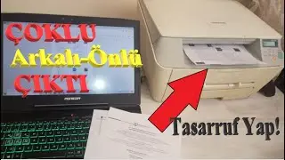 Yazıcıdan Çoklu ÇİFT TARAFLI Yazdırma İşlemi