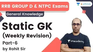 Static GK | Part - 6 | GK | NTPC/RRB Group D | Rohit Kumar | wifistudy