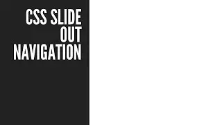 CSS Slide Out Navigation - Styling (Part 1/2)