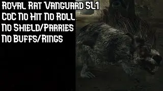 Royal Rat Vanguard SL1 CoC No Roll No Hit (No Buffs/Rings) | Dark Souls 2 SOTFS