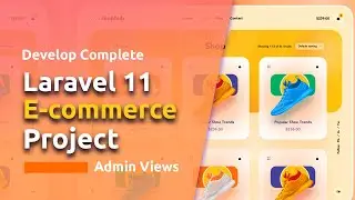 Laravel 11 Ecommerce Project | Admin Views Setup | Step By Step | Livewire 3