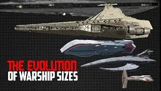 Evolution of Warship Size | OLD REPUBLIC to EMPIRE