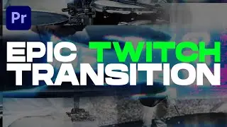 EPIC Twitch Transition | Premiere Pro