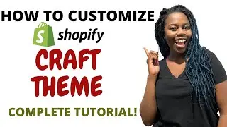 Shopify Craft Theme Customization | Complete Tutorial OS 2.0