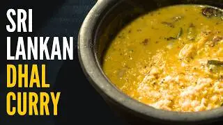 The Best Authentic Sri Lankan Dhal Curry Recipe That Is Healthy and Nutritious – A Must-Try!