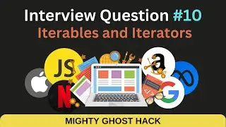 JS Interview #10 - Iterables and Iterators