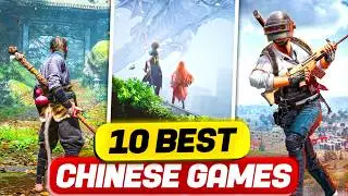 10 Best CHINESE Games That Took Over The World