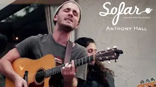 Anthony Hall - Reality | Sofar Las Vegas