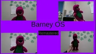 Barney OS: Remastered